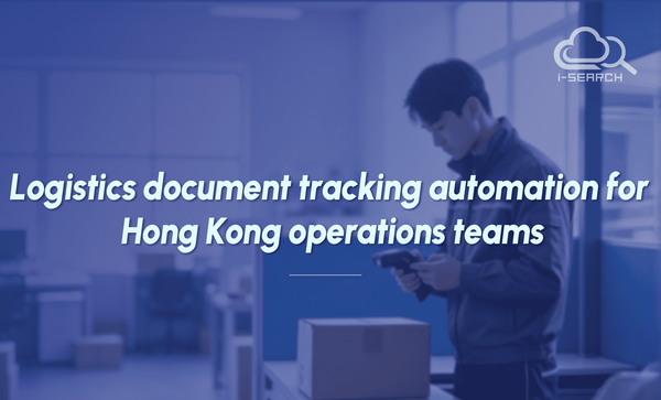 Logistics document tracking automation for Hong Kong operations teams